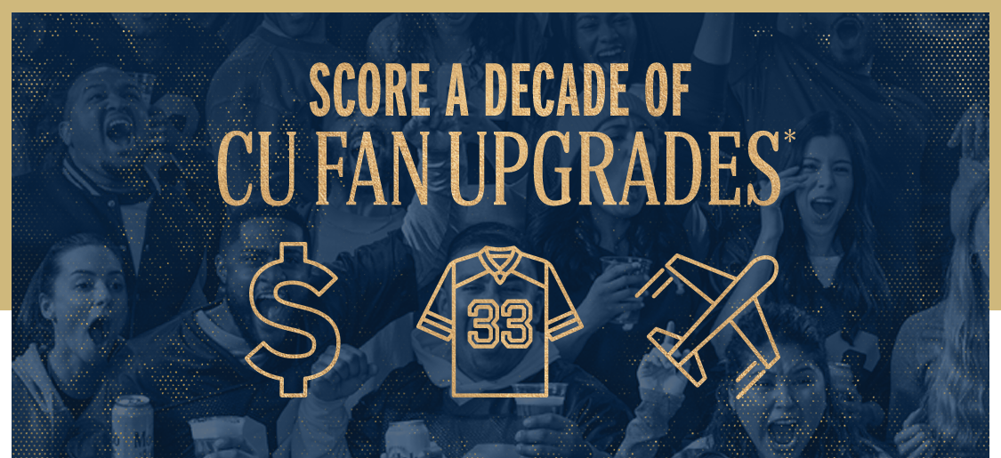 Colorado SCORE A DECADE OF CU FAN UPGRADES*